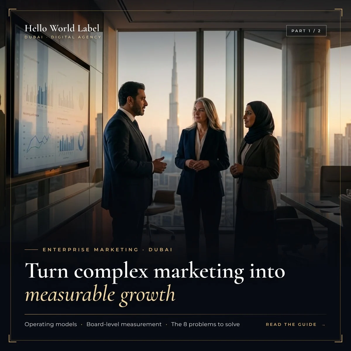 Marketing digital des grandes entreprises à Dubaï : transformer un marketing complexe en croissance mesurable (partie 1)